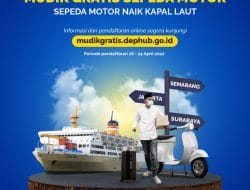 KEMENHUB AJAK PEMUDIK SEPEDA MOTOR BERALIH NAIK KAPAL LAUT DENGAN IKUT PROGRAM MUDIK GRATIS