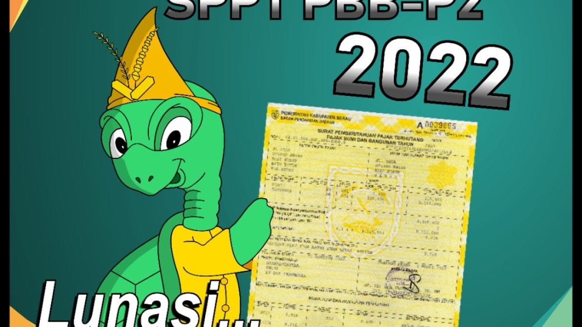 Ayo Segera Lunasi PBB P2 Sebelum Jatuh Tempo