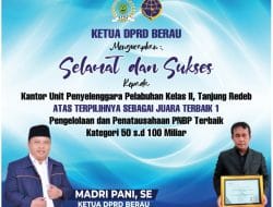 Madri Pani Ucapkan Selamat Kepada KUPP Kelas II Tanjung Redeb Atas Terpilihnya menjadi Juara 1 Terbaik Pengelolaan Dan Penatausahaan PNBP Dari Dirjen Kemenhub laut