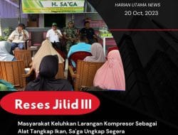 Keluhkan Larangan Kompresor Sebagai Alat Tangkap Ikan, Sa’ga Ungkap Segera Berkoordinasi Untuk Mencari Solusi