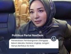 Pemerataan Pembangunan Dianggap Belum Merata, Darlena Ungkap Jangan Hanya Berfokus Ke Kota