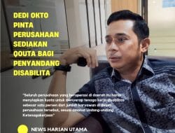 Dedi Okto Pinta Perusahaan Sediakan Qouta Bagi Penyandang Disabilitas