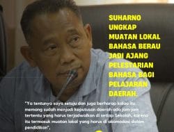 Suharno Ungkap Muatan Lokal Bahasa Berau Jadi Ajang Pelestarian Bahasa Bagi Pelajaran Daerah.
