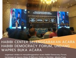 Habibi Center Selenggarakan Acara Habibi Democracy Forum, Undang Wapres Buka Acara