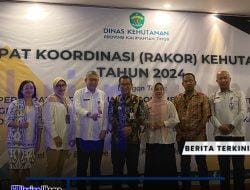 Rakor Kehutanan 2024 : Komitmen Berau dalam Percepatan Implementasi IAD dan Pemberdayaan Ekonomi Masyarakat
